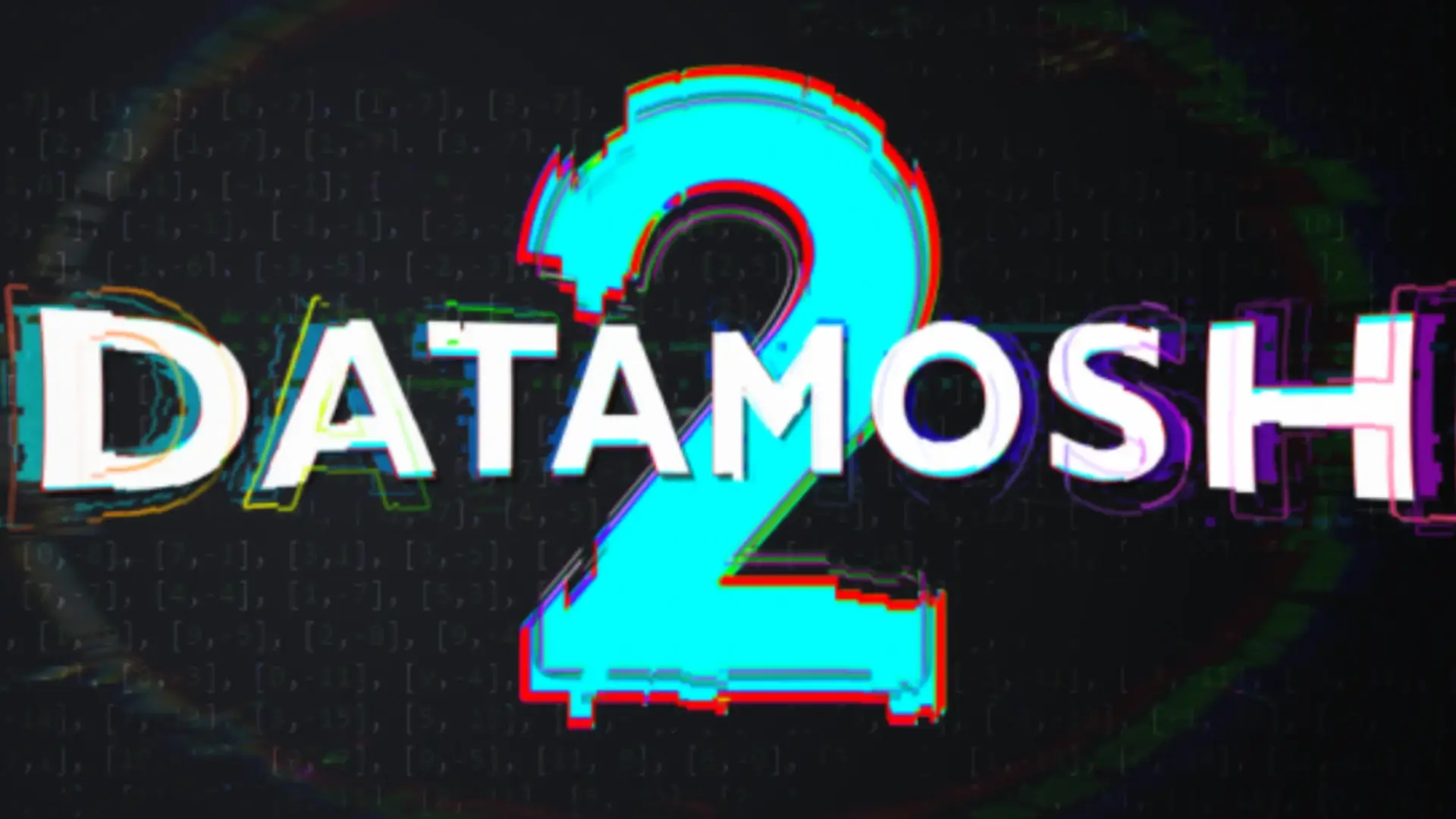 Datamosh 2「2.1.2」