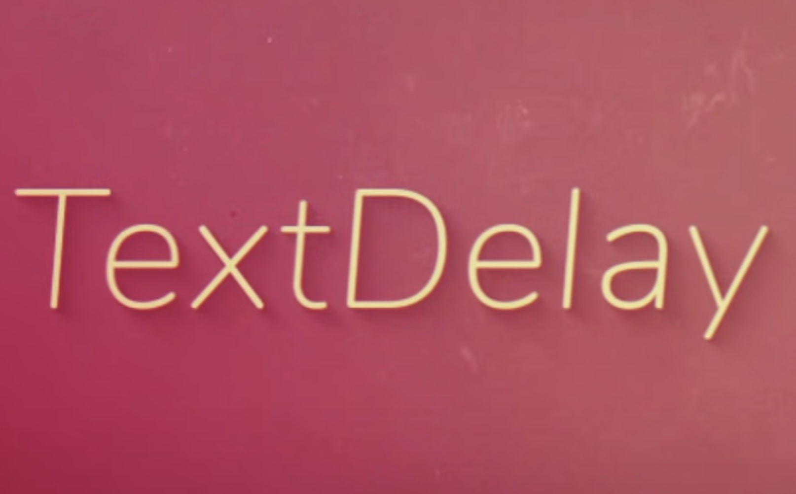 TextDelay「1.7.5」