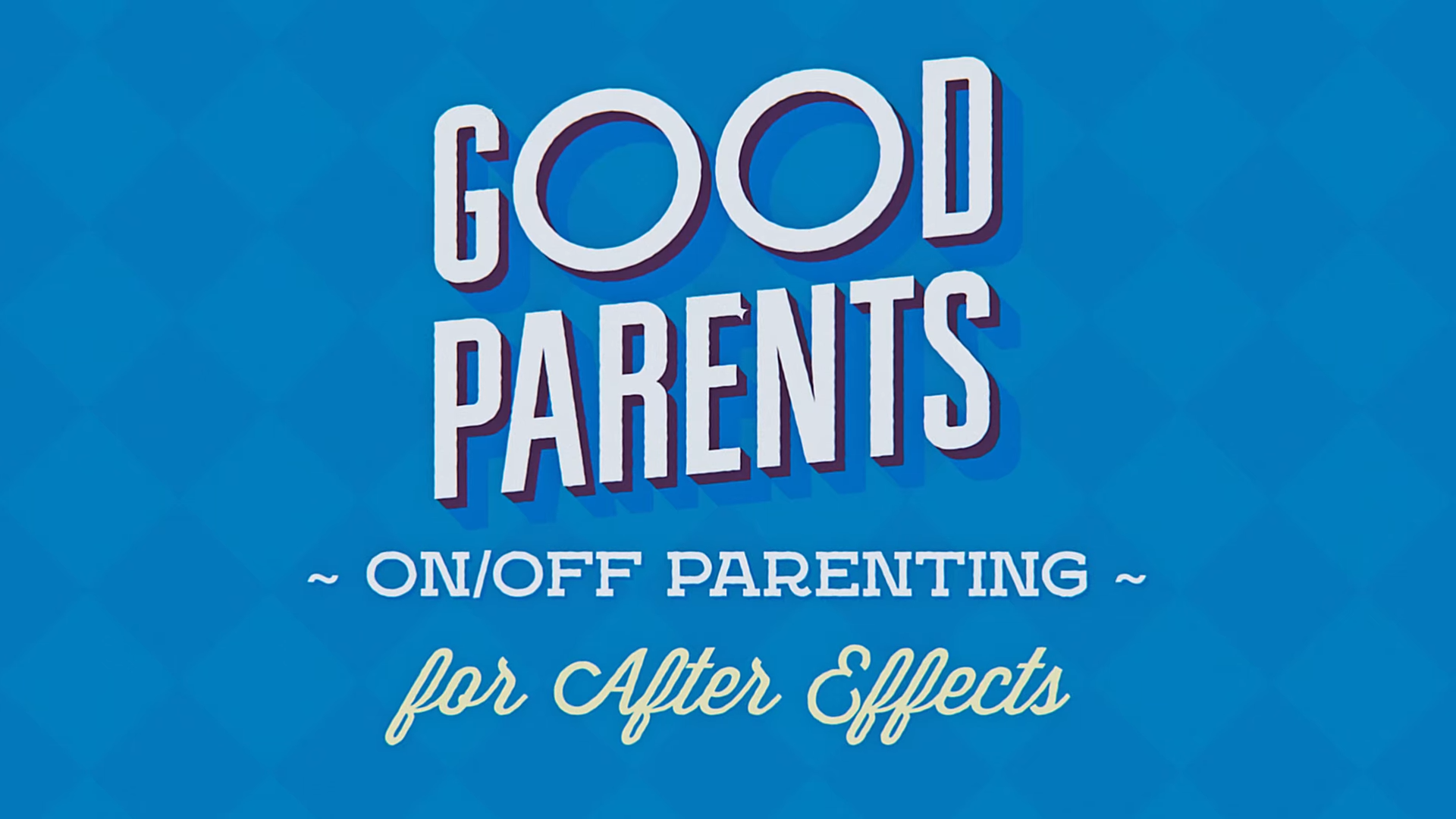 Good Parents「1.4.1」